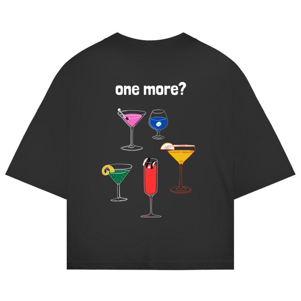 HAUZE™ “One more?” Oversized T-Shirt