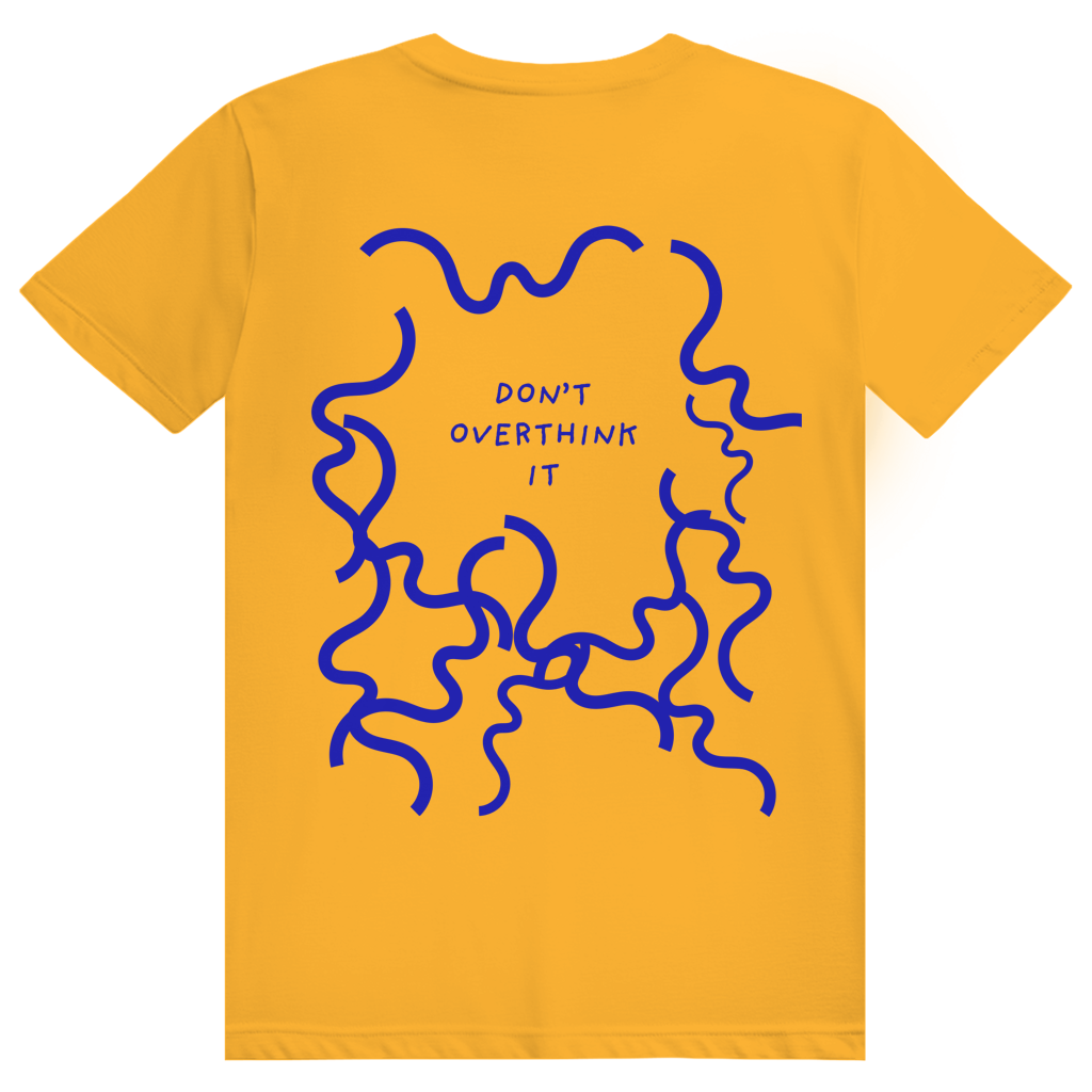 HAUZE™ “Don't overthink it.” Normal Fit T-Shirt